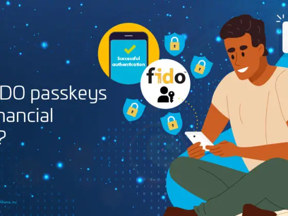 What do FIDO passkeys mean for financial institutions?
